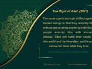 The Right of Allah (SWT): Commentary on Imam Sajjad’s (A.S) Treaties of Right (Part 1)