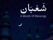 The Excellence and Acts of Worship (A’maal) for The Month of Shaban
